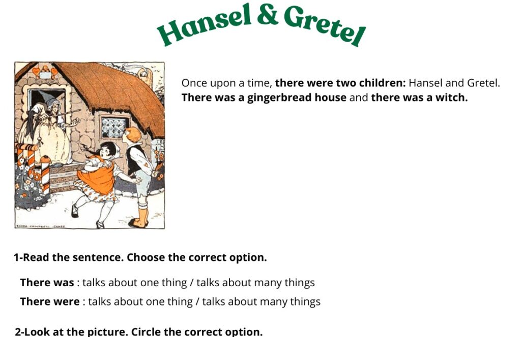 Hansel & Gretel: there was / there were