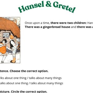 Hansel & Gretel: there was / there were